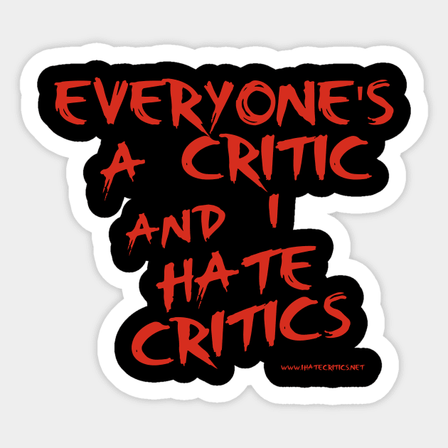 I Hate Critics Sticker by CriticsPod